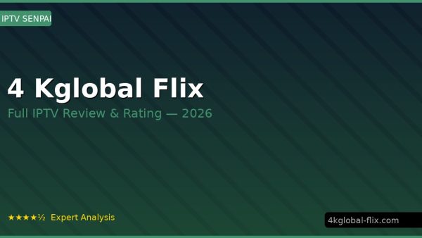4 Kglobal Flix Review 2026 — Channels, Pricing & Honest Rating