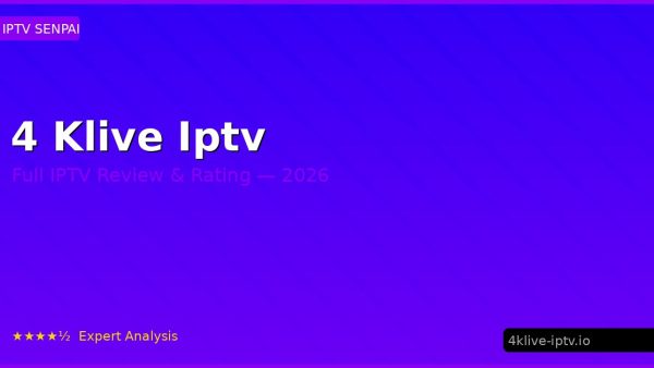 4 Klive Iptv Review 2026 — Channels, Pricing & Honest Rating