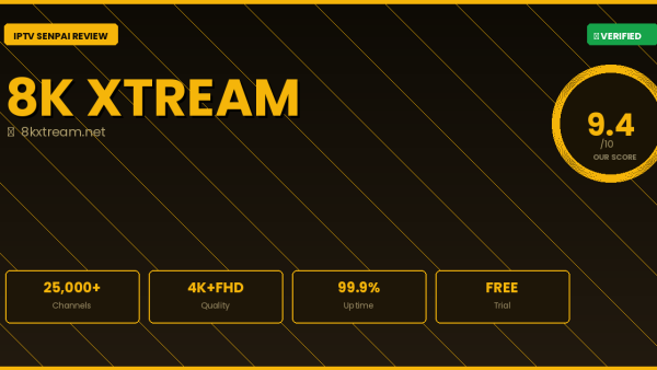 8K Xtream Review 2026 — Complete IPTV Senpai Guide