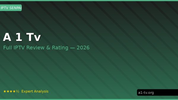 A 1 Tv Review 2026 — Channels, Pricing & Honest Rating