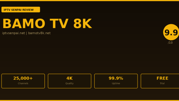 Bamo TV 8K Review 2026 — IPTV Senpai Expert Guide