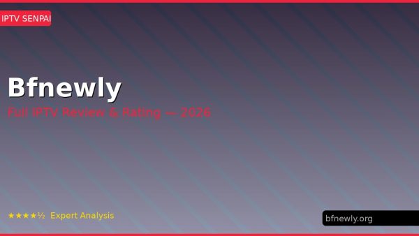 Bfnewly Review 2026 — Channels, Pricing & Honest Rating