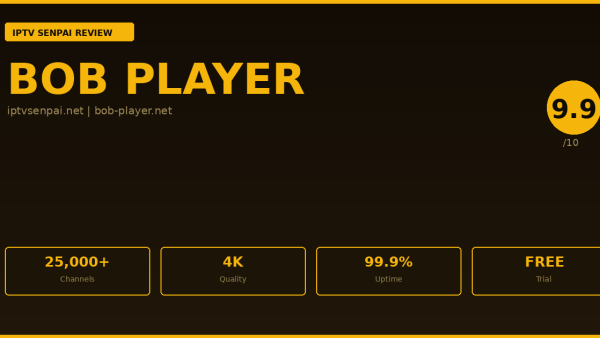 Bob Player Review 2026 — IPTV Senpai Expert Guide