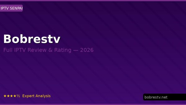 Bobrestv Review 2026 — Channels, Pricing & Honest Rating