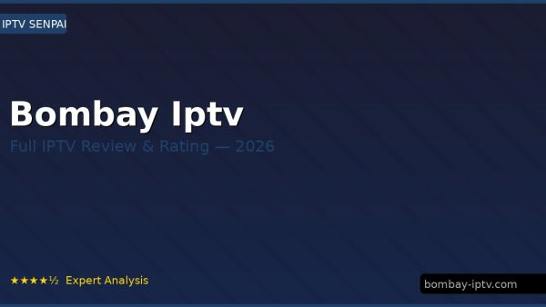Bombay Iptv Review 2026 — Channels, Pricing & Honest Rating
