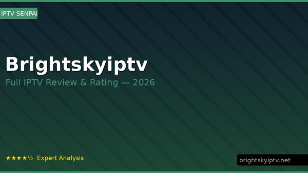 Brightskyiptv Review 2026 — Channels, Pricing & Honest Rating
