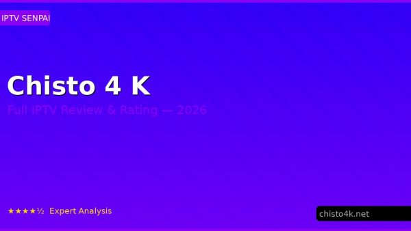 Chisto 4 K Review 2026 — Channels, Pricing & Honest Rating