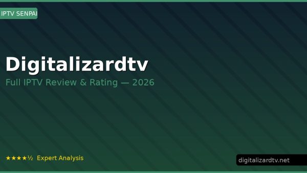 Digitalizardtv Review 2026 — Channels, Pricing & Honest Rating