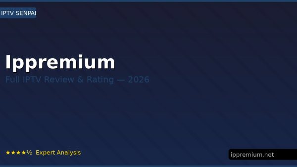 Ippremium Review 2026 — Channels, Pricing & Honest Rating