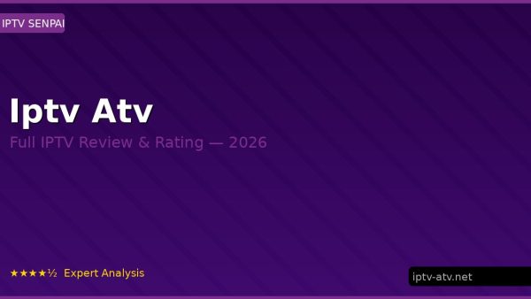 Iptv Atv Review 2026 — Channels, Pricing & Honest Rating
