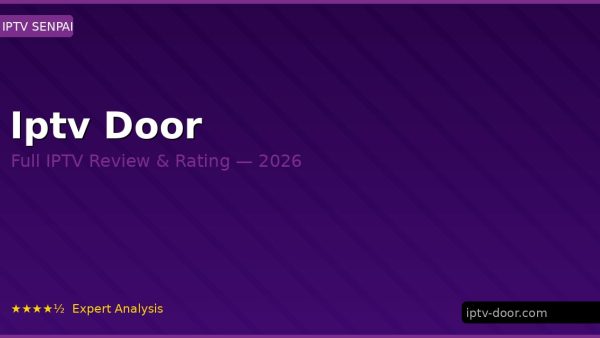 Iptv Door Review 2026 — Channels, Pricing & Honest Rating