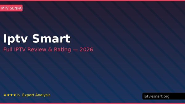 Iptv Smart Review 2026 — Channels, Pricing & Honest Rating