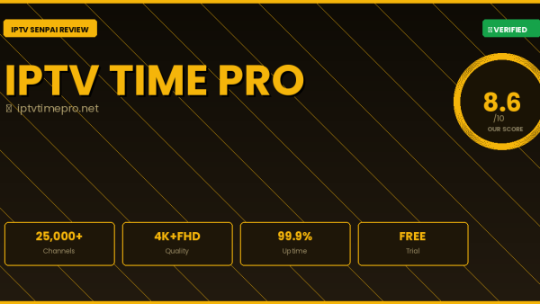 IPTV Time Pro Review 2026 — Complete IPTV Senpai Guide