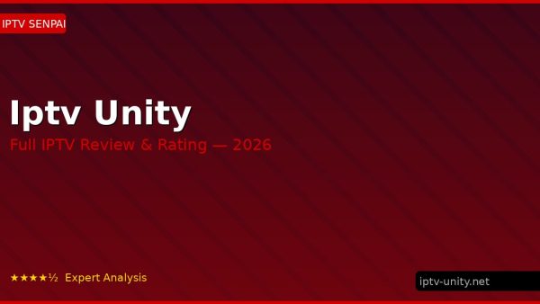 Iptv Unity Review 2026 — Channels, Pricing & Honest Rating