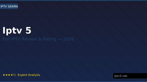 Iptv 5 Review 2026 — Channels, Pricing & Honest Rating