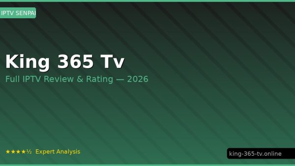 King 365 Tv Review 2026 — Channels, Pricing & Honest Rating