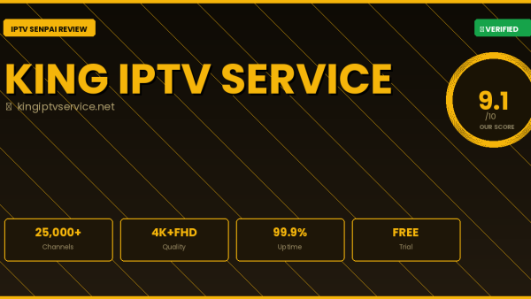 King IPTV Service Review 2026 — Complete IPTV Senpai Guide