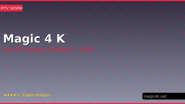 Magic 4 K Review 2026 — Channels, Pricing & Honest Rating