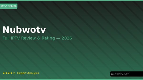 Nubwotv Review 2026 — Channels, Pricing & Honest Rating