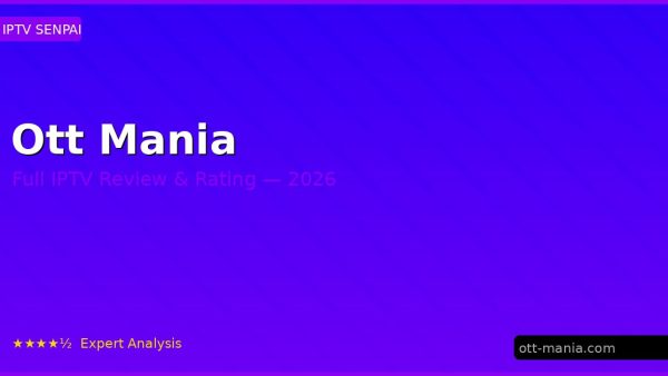 Ott Mania Review 2026 — Channels, Pricing & Honest Rating