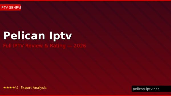 Pelican Iptv Review 2026 — Channels, Pricing & Honest Rating