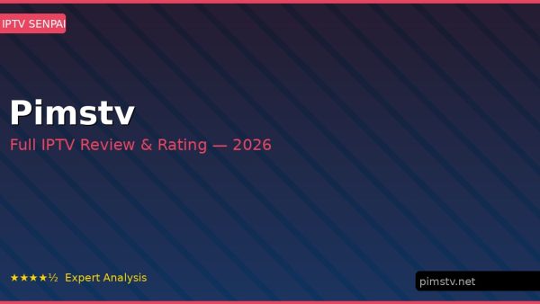 Pimstv Review 2026 — Channels, Pricing & Honest Rating