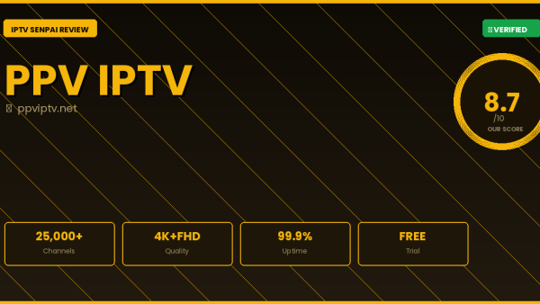 PPV IPTV Review 2026 — Complete IPTV Senpai Guide