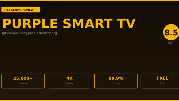 Purple Smart TV Review 2026 — IPTV Senpai Expert Guide