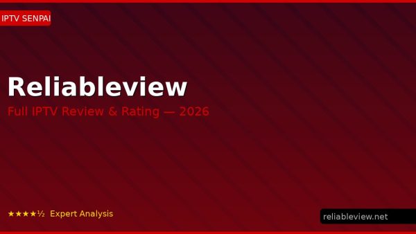 Reliableview Review 2026 — Channels, Pricing & Honest Rating