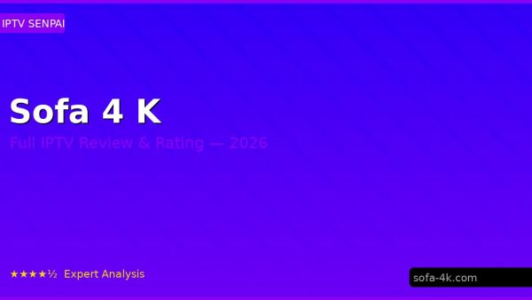 Sofa 4 K Review 2026 — Channels, Pricing & Honest Rating