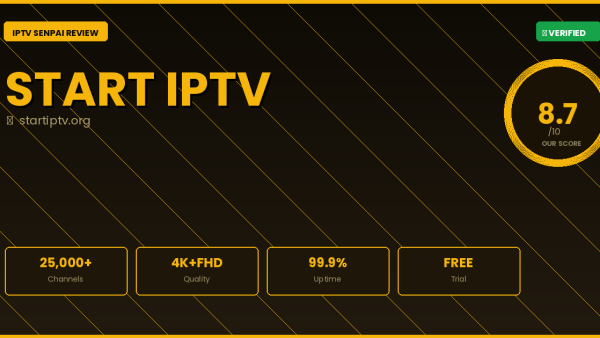Start IPTV Review 2026 — Complete IPTV Senpai Guide