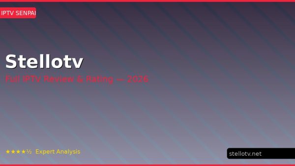 Stellotv Review 2026 — Channels, Pricing & Honest Rating