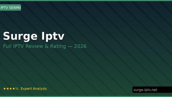 Surge Iptv Review 2026 — Channels, Pricing & Honest Rating