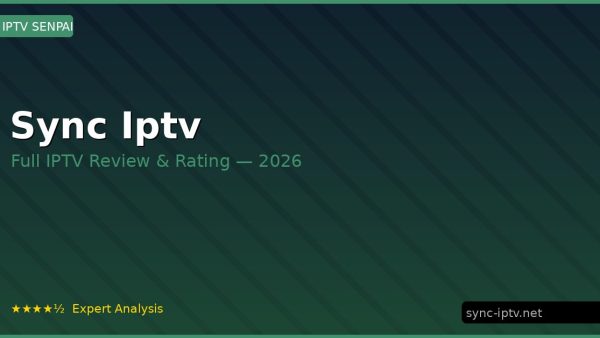 Sync Iptv Review 2026 — Channels, Pricing & Honest Rating