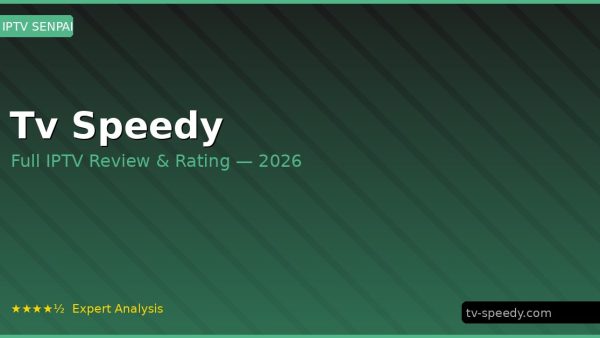 Tv Speedy Review 2026 — Channels, Pricing & Honest Rating