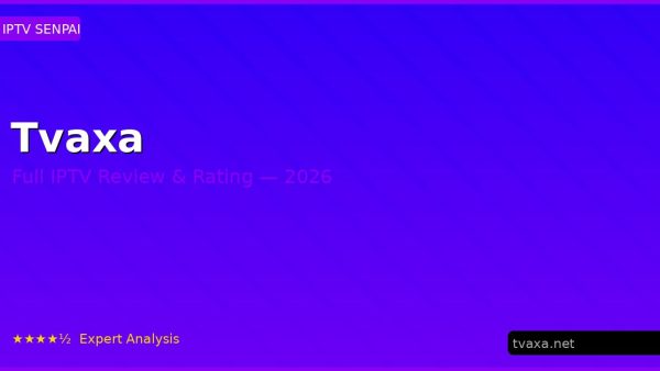 Tvaxa Review 2026 — Channels, Pricing & Honest Rating