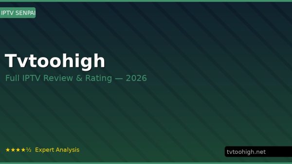 Tvtoohigh Review 2026 — Channels, Pricing & Honest Rating