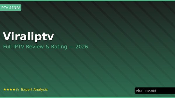Viraliptv Review 2026 — Channels, Pricing & Honest Rating