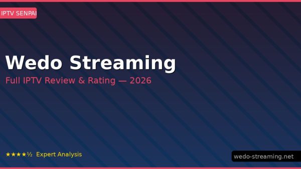 Wedo Streaming Review 2026 — Channels, Pricing & Honest Rating